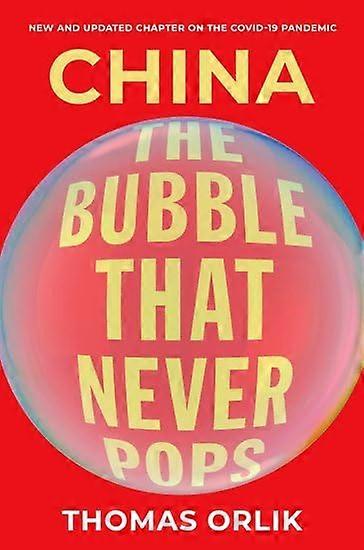 China: The Bubble That Never Pops