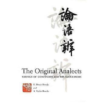 I dialoghi originali: Detti di Confucio e dei suoi successori (traduzioni dai classici asiatici)
