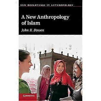 La nueva antropología del Islam