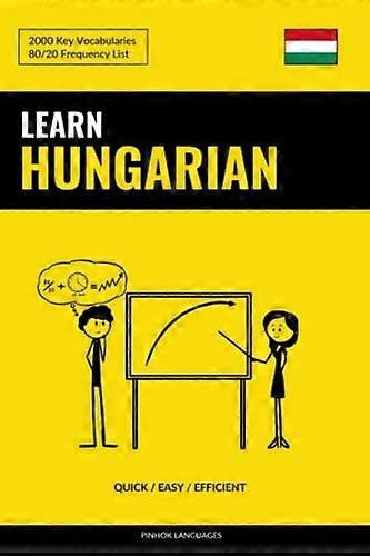 Learn Hungarian - Quick / Easy / Efficient: 2000 Key Vocabularies
