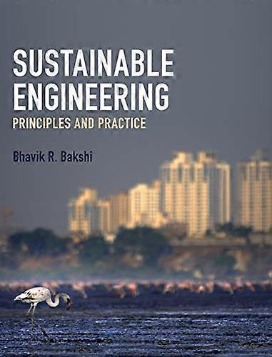 Sustainable Engineering: Principles and Practice