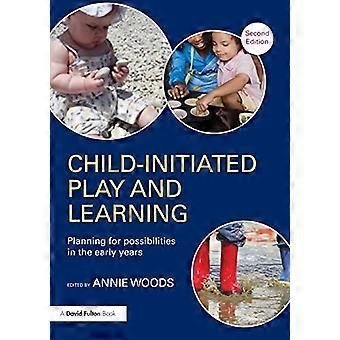 Child-Initiated Play and Learning: Planning for possibilities in the early years