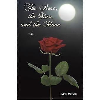 La rose, l’étoile et la lune