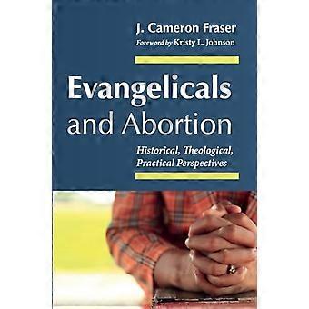 Evangelicalen en abortus: historische, theologische, praktische perspectieven