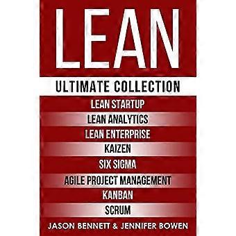 Lean: Ultimate Collection - Lean Startup, Lean Analytics, Lean Enterprise, Kaizen, Six Sigma, Agile Project Management, Kanban, Scrum