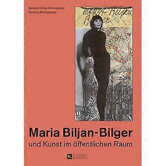 Maria Biljan-bilger Und Kunst Im Oefentlichen Raum - Peter Lang Copyright AG - IPSUK