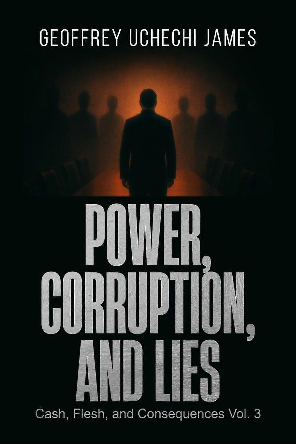 Power corruption, and lies
