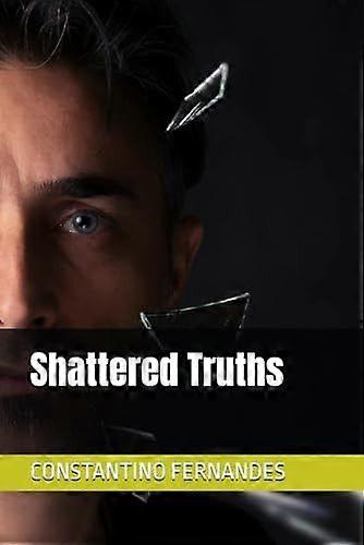 Shattered truths