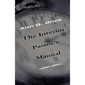 The Interim Pastors Manual - Alan G. Gripe - Paperback - en Book