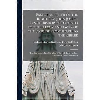 Pastoral Letter Of The Right Rev. John Joseph Lynch Bishop Of Toronto To The - Creative Media Partners LLC - Paperback - en Book