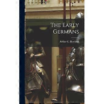 The Early Germans - Arthur C - Hardcover - English Book - History