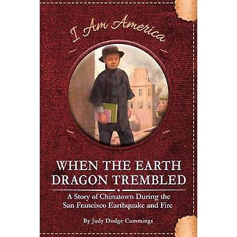 When The Earth Dragon Trembled - Judy Dodge Cummings