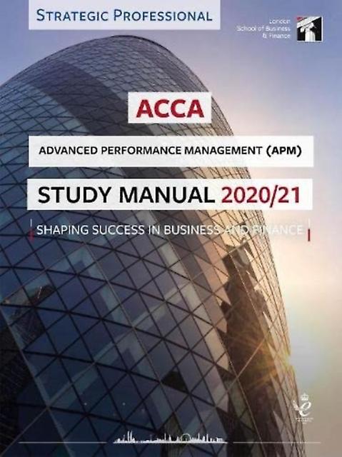 Acca Advanced Performance Management Study Manual 202021 Paperback