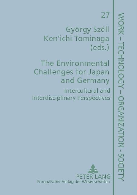 The Environmental Challenges For Japan And Germany by Peter Lang GmbH Paperback