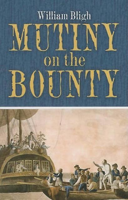Mutiny On The Bounty by William Bligh Paperback