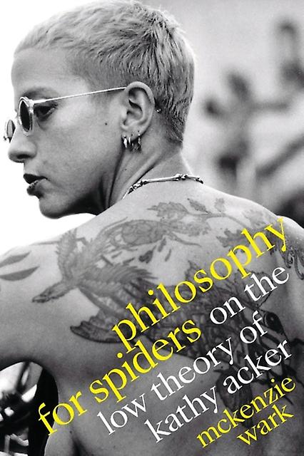 Philosophy For Spiders by McKenzie Wark Paperback Book