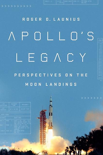 Apollo's Legacy - Roger D - Hardback - English Book - Space science