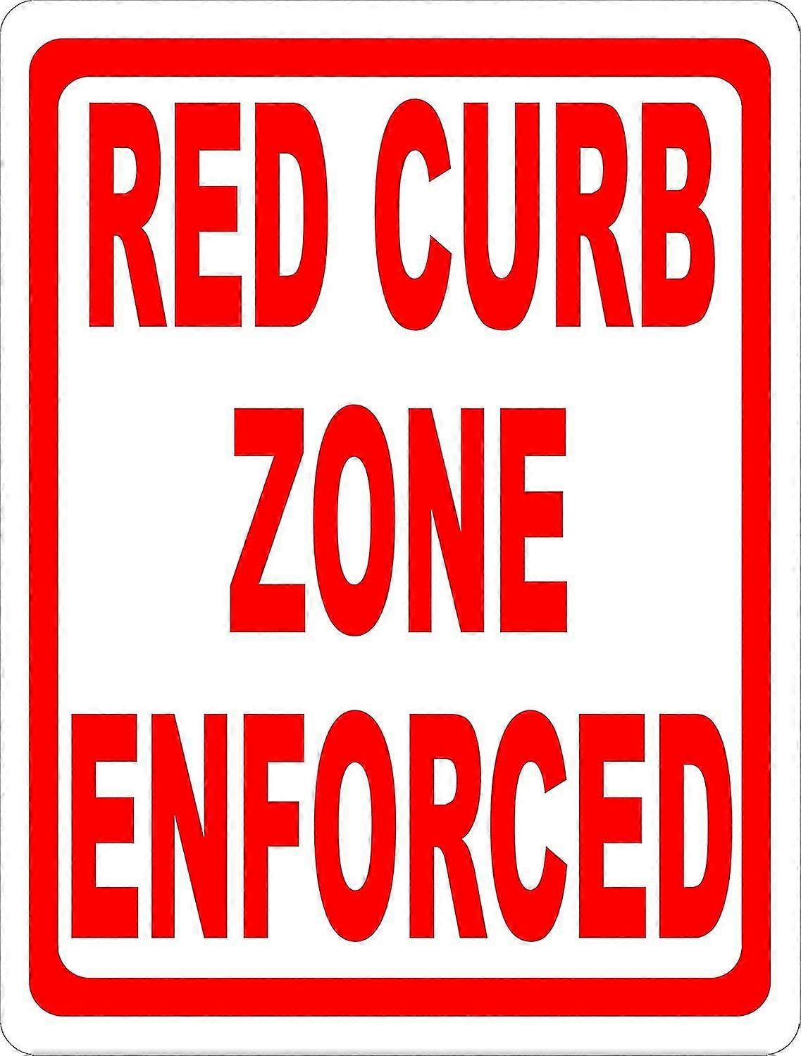 Vynucená značka Red Curb Zone. 8x12 palců NEBO 12x16 palců kov. Zabraňte nelegálnímu parkovacímu režimu 5467