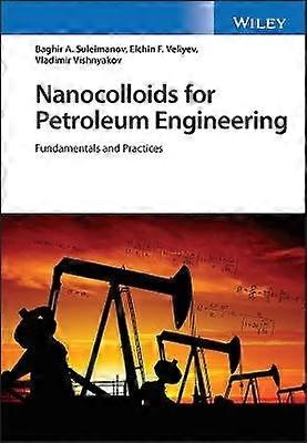 Nanocolloids for Petroleum Engineering