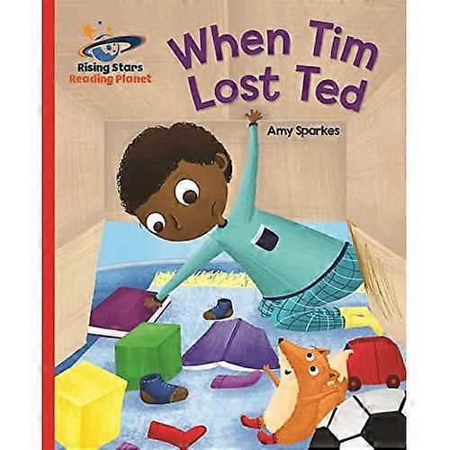 Reading Planet - When Tim Lost Ted - Red B: Galaxy (Rising Stars Reading Planet)
