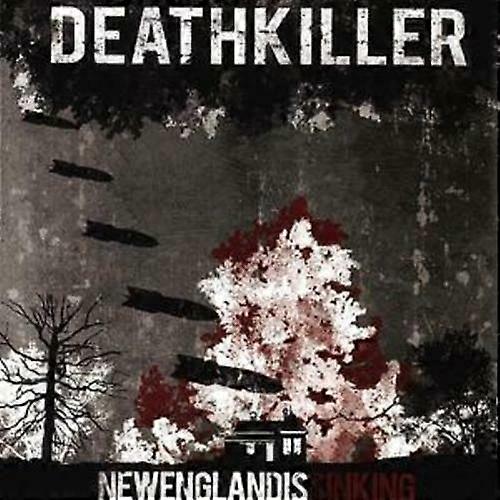 Deathkiller New England Is Sinking CD (2007)