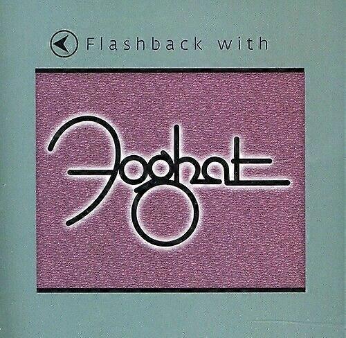 Foghat CD'si ile Flashback