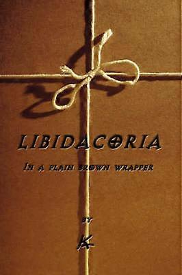 Libidacoria IN A PLAIN BROWN WRAPPER