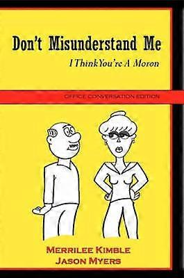 Don't Misunderstand Me  Office Conversation Edition