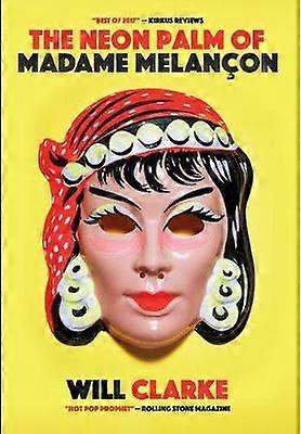 The Neon Palm of Madame Melancon