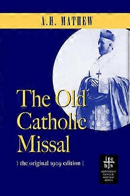 The Old Catholic Missal  Ritual