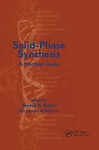 Solid Phase Synthesis: A Practical Guide