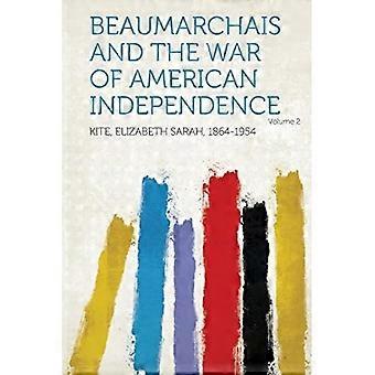 Beaumarchais en de Amerikaanse Onafhankelijkheidsoorlog Deel 2
