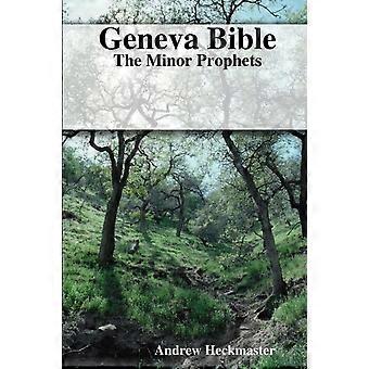 Geneva Bible The Minor Prophets - Andrew Heckmaster - Paperback - en Book