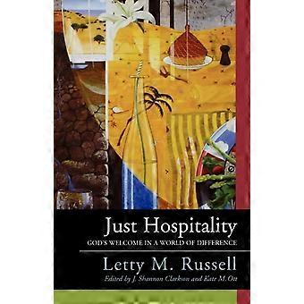 Just Hospitality God's Welcome In A World Of Difference - Letty M. Russell - Paperback - en Book