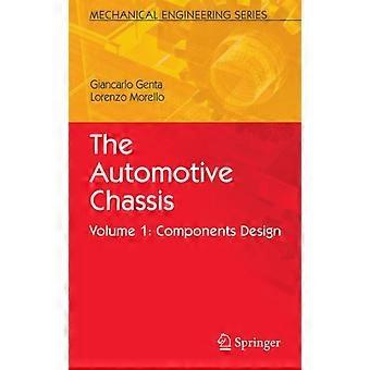 The Automotive Chassis Volume 1 Components Design - Giancarlo Genta