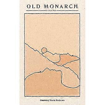 Old Monarch Poems