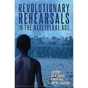Revolutionaire repetities in het neoliberale tijdperk: worstelen ze om geboren te worden?