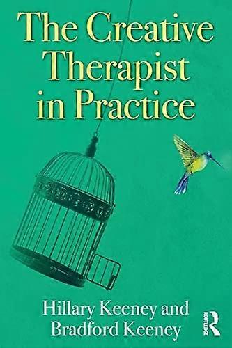 The Creative Therapist in Practice