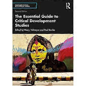 Der unverzichtbare Leitfaden für kritische Entwicklungsstudien (Routledge Critical Development Studies)