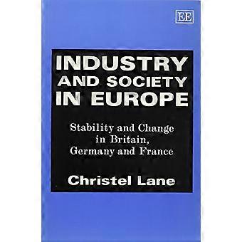 Wirtschaft und Gesellschaft in Europa: Stabilität und Wandel in Großbritannien, Deutschland und Frankreich