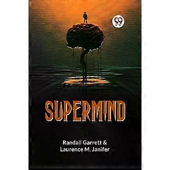 Supermind - Garrett Randall