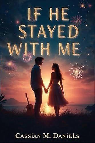 If he stayed with me
