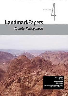 Landmark Papers Granite Petrogenesis