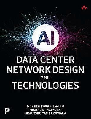AI Data Center Network Design and Technologies