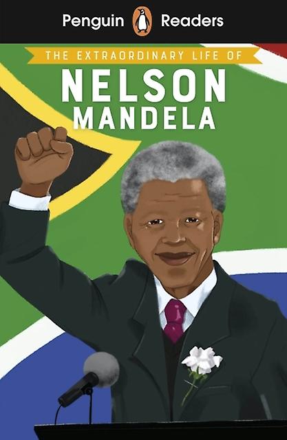 Penguin Readers Level 2 The Extraordinary Life Of Nelson Mandela Elt Graded Read by E. L. Norry Paperback Book