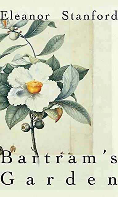 Bartrams Garden by Eleanor Stanford Paperback Book