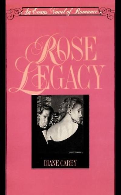 Rose Legacy by Diane Carey Paperback