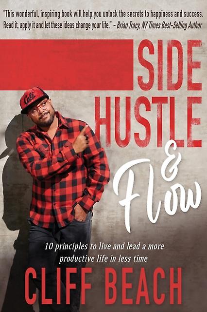 Side Hustle Amp Flow by Cliff Beach Paperback