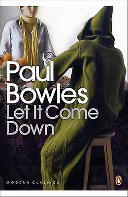 Let It Come Down - Paul Bowles