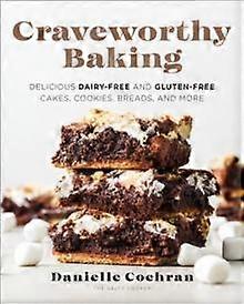 Craveworthy Baking by Danielle Cochran Paperback